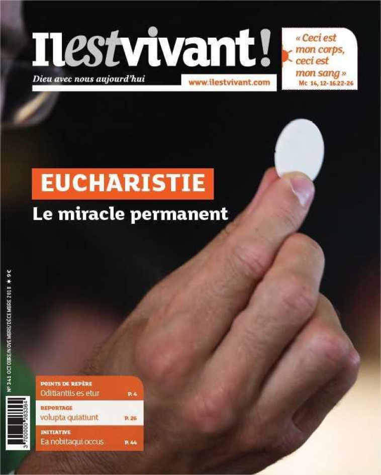 N 341 - L'EUCHARISTIE, LE MIRACLE PERMANENT - OCTOBRE-NOVEMBRE-DECEMBRE 2018 - IL EST VIVANT - NC