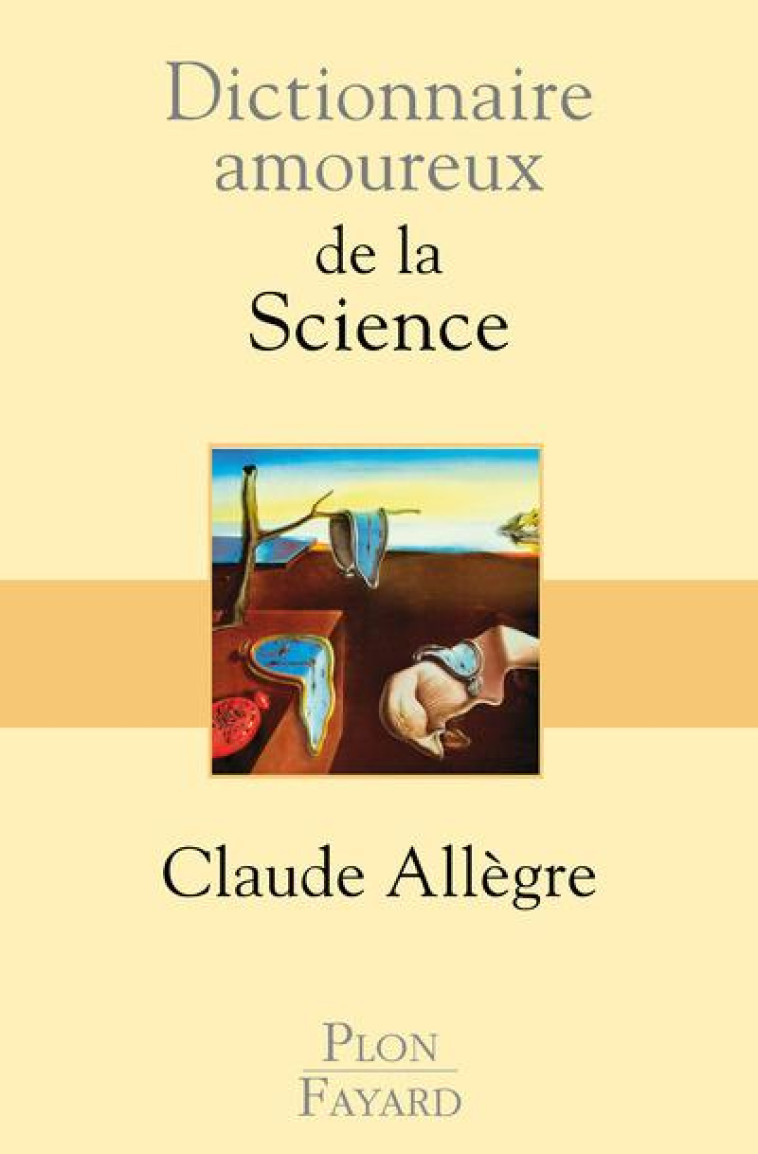 DICTIONNAIRE AMOUREUX DE LA SCIENCE - ALLEGRE/BOULDOUYRE - PLON