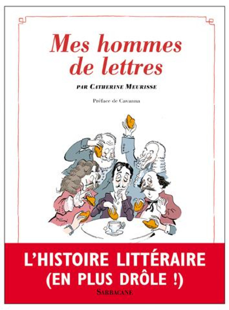 MES HOMMES DE LETTRES - MEURISSE - SARBACANE