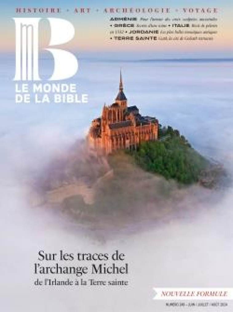 MONDE DE LA BIBLE - JUIN 2024 NO 249 - NOUVELLE FORMULE - COLLECTIF AUTEURS - REVUES BAYARD