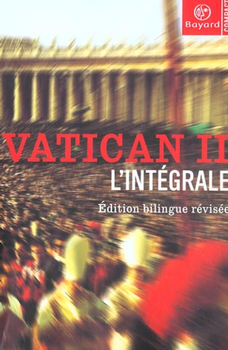 CONCILE OECUMENIQUE VATICAN II - COLLECTIF - BAYARD CULTURE