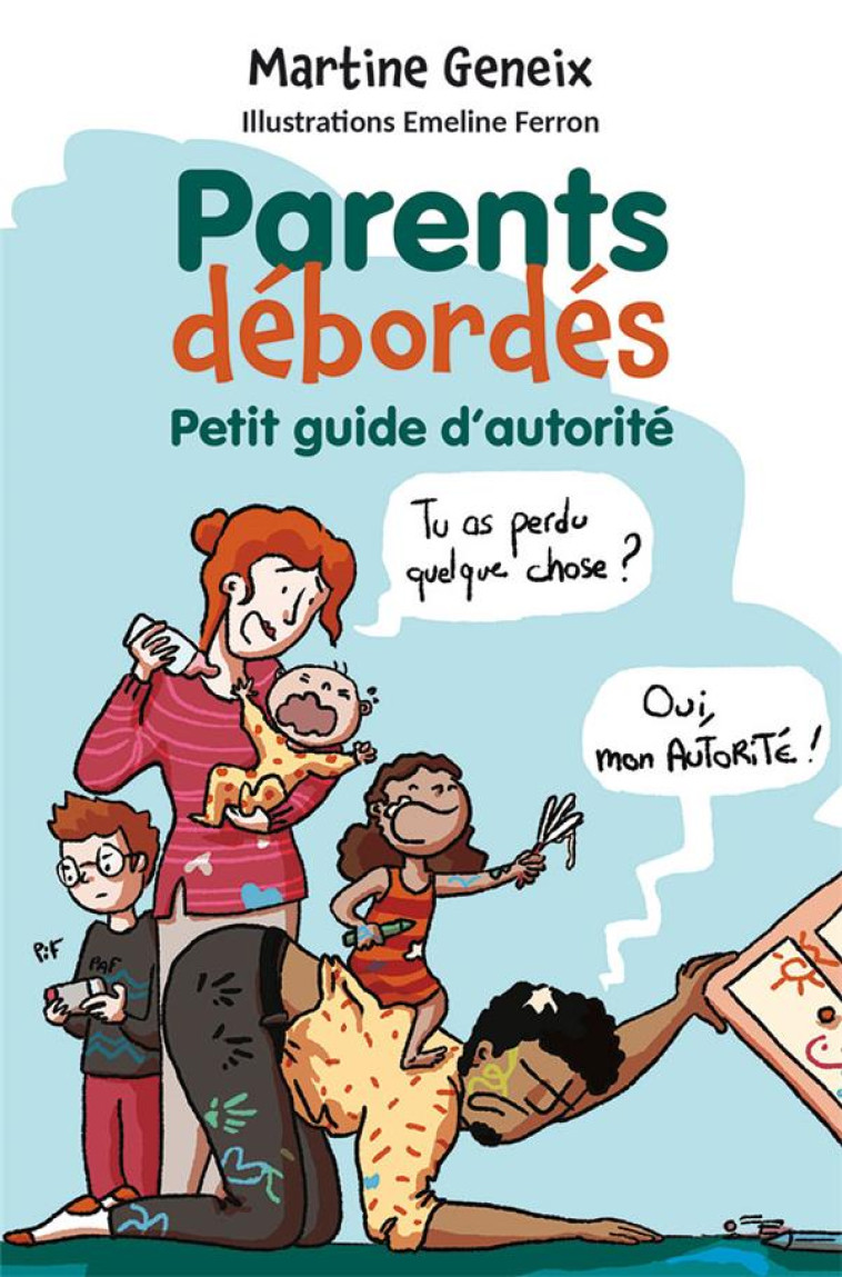 PARENTS DEBORDES - PETIT GUIDE DAUTORITE - GENEIX MARTINE - FAREL