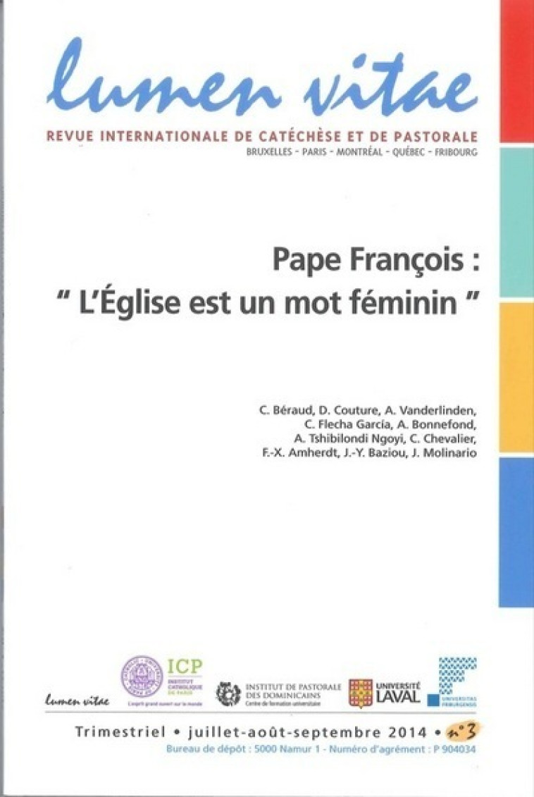 LUMEN VITAE - NUMERO 3 PAPE FRANCOIS : L'EGLISE EST UN MOT FEMININ -  Collectif - RIRTP