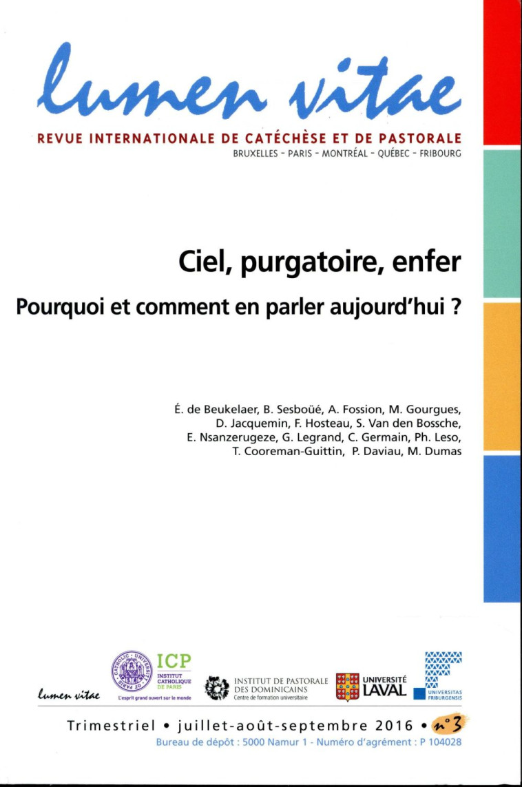 LUMEN VITAE - NUMERO 3 CIEL, PURGATOIRE, ENFER POURQUOI ET COMMENT EN PARLER AUJOURD'HUI ? - REVUE LUMEN VITAE - Lumen vitae