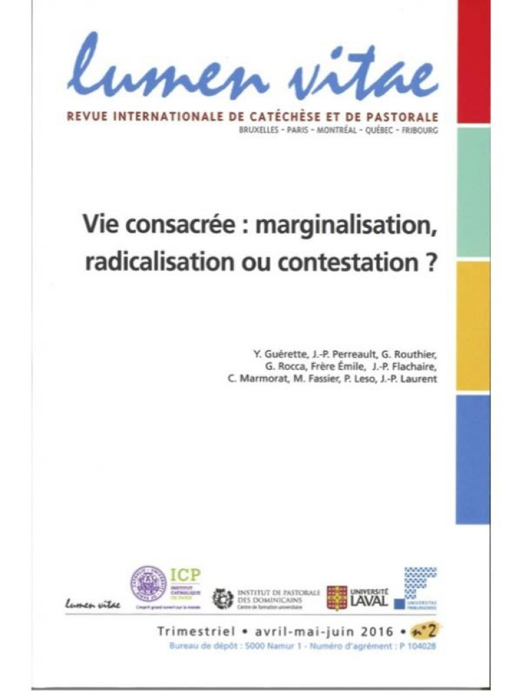 LUMEN VITAE 2016/2 VIE CONSACREE : MARGINALISATION, RADICALISATION OU CONTESTATION ? - REVUE LUMEN VITAE - Lumen vitae