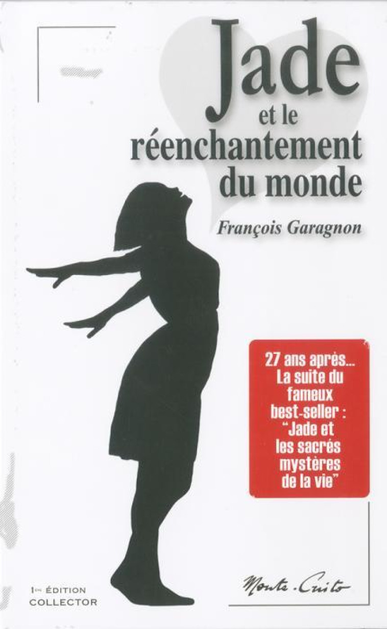 JADE ET LE REENCHANTEMENT DU MONDE - GARAGNON F - MONTE CRISTO