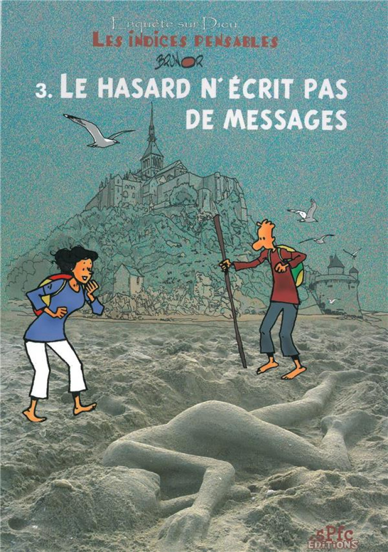 LES INDICES-PENSABLES T3 - LE HASARD N'ECRIT PAS DE MESSAGES (SAISON 1) - BRUNOR - Brunor éditions