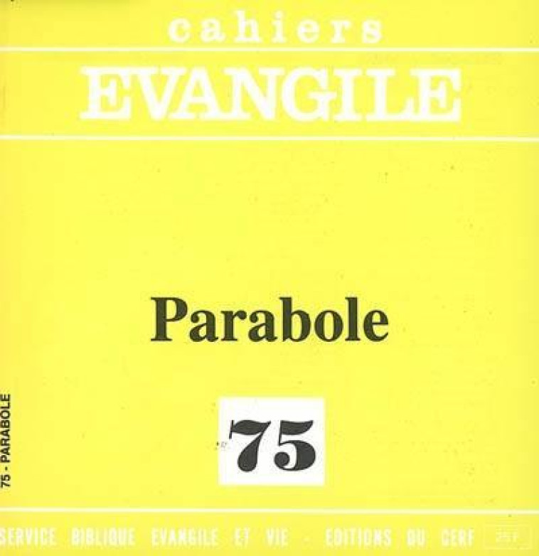 CAHIERS EVANGILE NUMERO 75 PARABOLE - ABADIE PHILIPPE - CERF