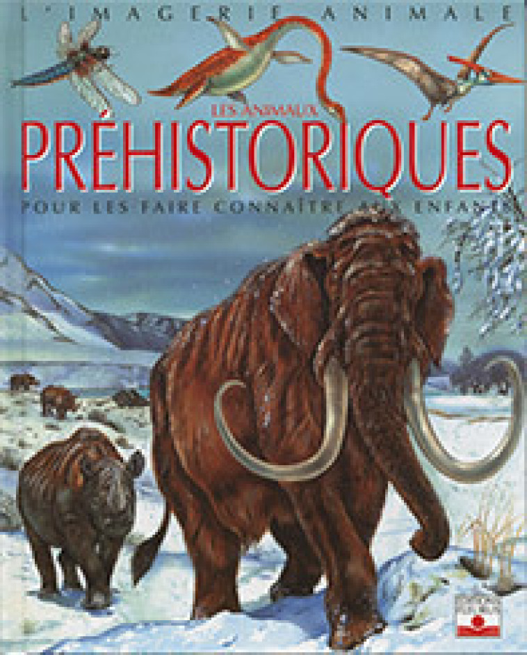 ANIMAUX PREHISTORIQUES - Agnès Vandewiele - FLEURUS