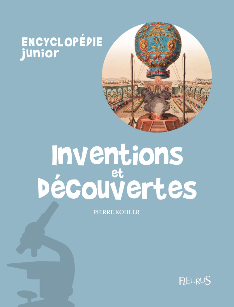 INVENTIONS ET DECOUVERTES - Pierre Kohler - FLEURUS