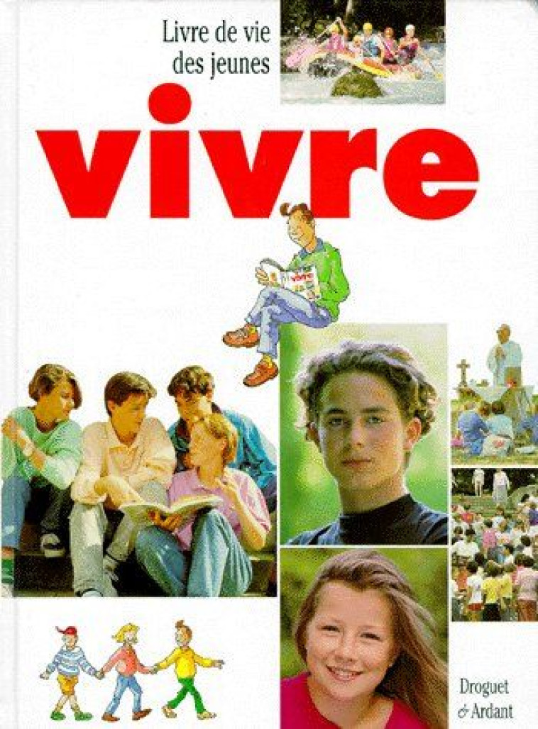 VIVRE, LE LIVRE DE VIE DES JEUNES - COLLECTIF - MAME