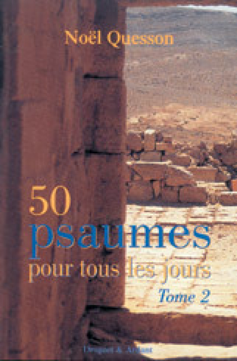 50 psaumes pour tous les jours T2 - Quesson Noël - MAME