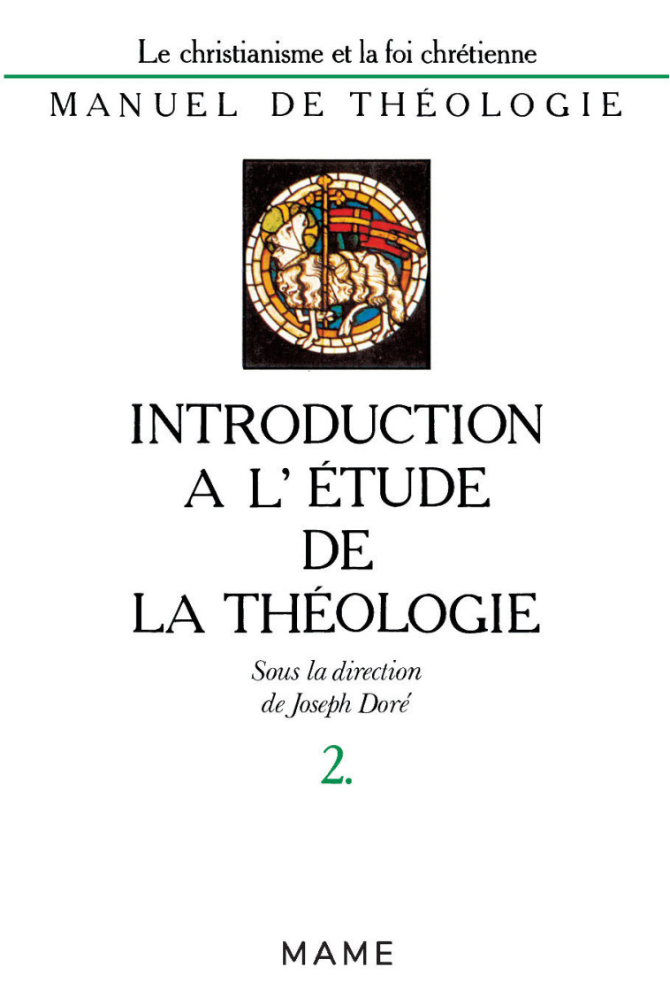 Introduction à l'étude de la théologie T2 - Doré Joseph - MAME DESCLEE