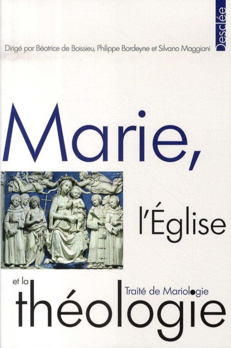 MARIE, L'EGLISE ET LA THEOLOGIE - DE BOISSIEU/BORDEYNE - DESCLEE