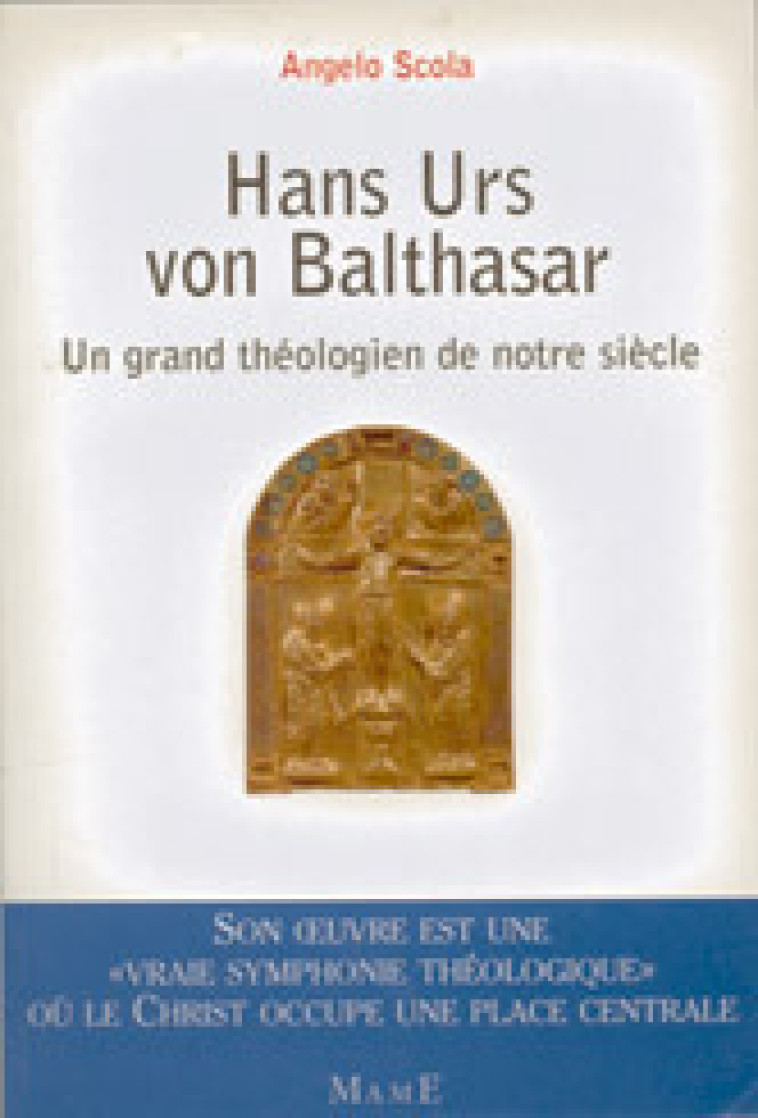 Hans Urs von Balthasar - Scola Angelo - MAME DESCLEE