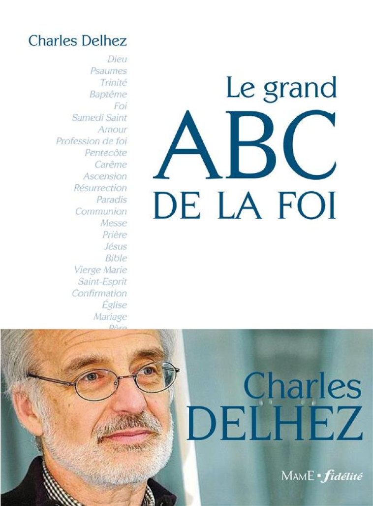 LE GRAND ABC DE LA FOI - DELHEZ CHARLES - Mame