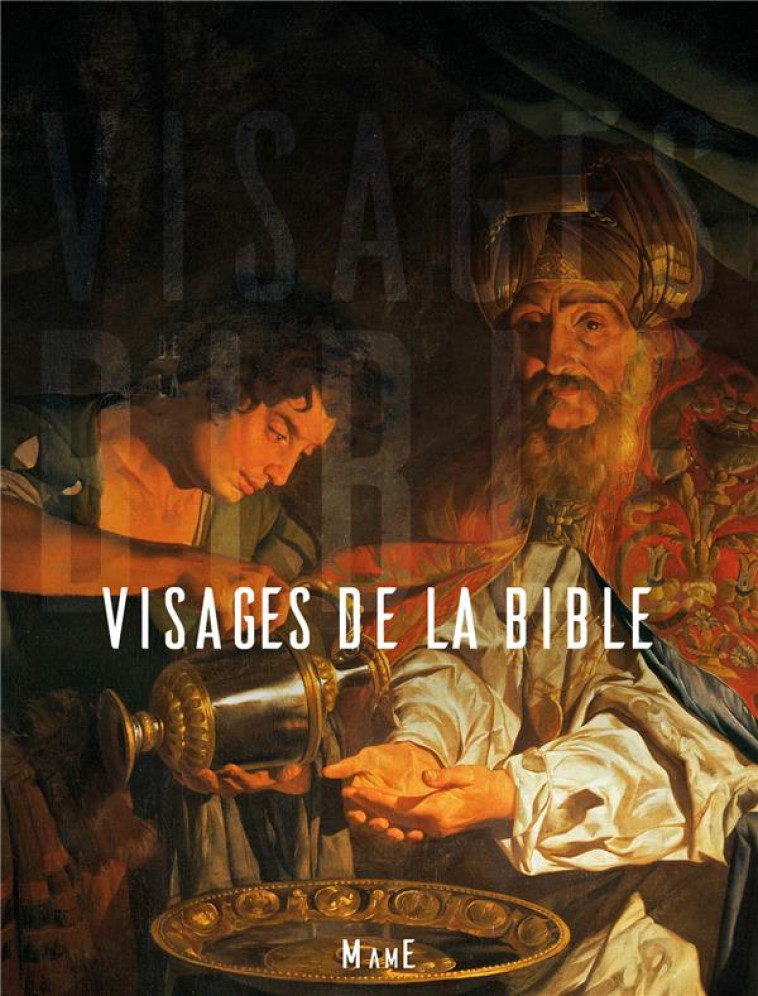 VISAGES DE LA BIBLE - BETHMONT-GALLERAND - Mame