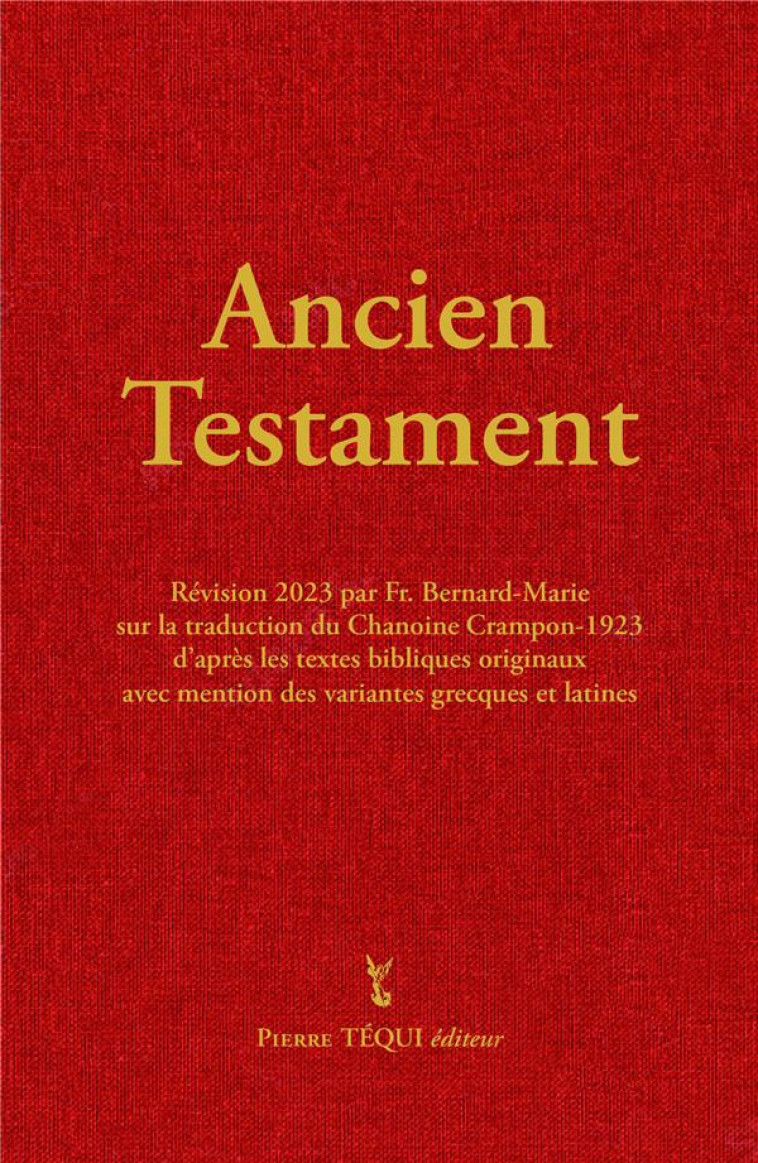 ANCIEN TESTAMENT : CRAMPON 1923 - 2023 - FR. BERNARD-MARIE - TEQUI