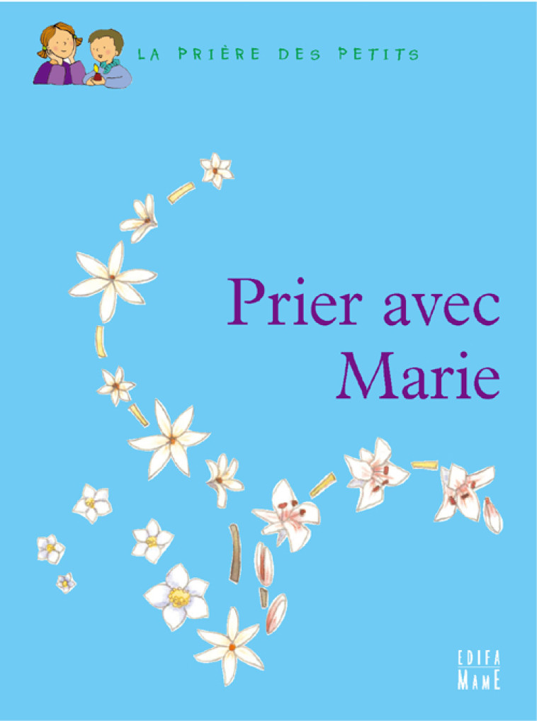 PRIER AVEC MARIE - LEVIVIER - MAME