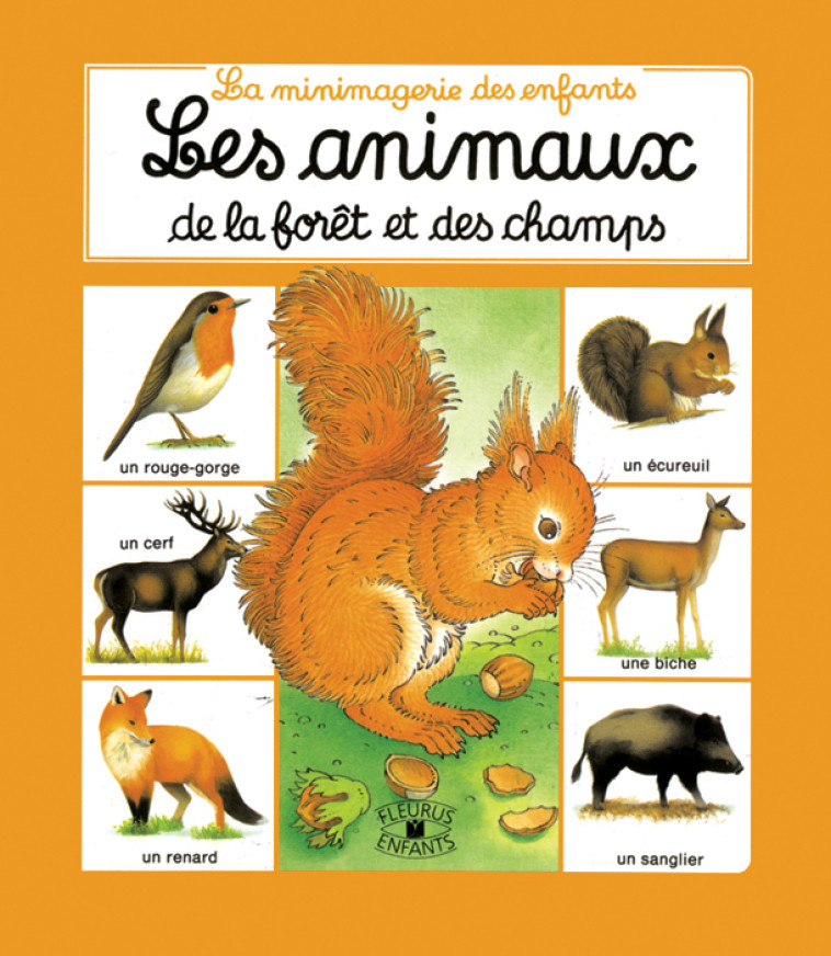 ANIMAUX DE LA FORET ET DES CHAMPS - XXX - FLEURUS