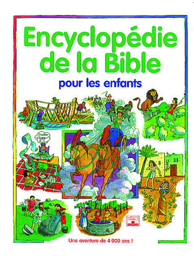 ENCYCLOPEDIE DE LA BIBLE POUR LES ENFANTS - LLOYD-JONES/WILSON - FLEURUS