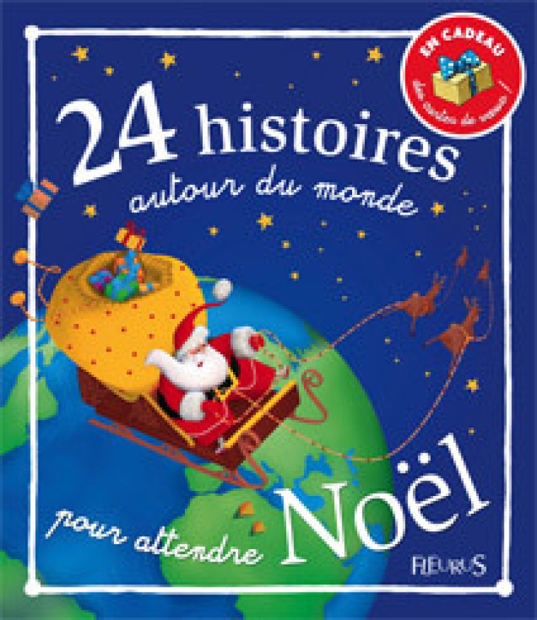 24 HISTOIRES AUTOUR DU MONDE POUR ATTENDRE NOEL (+CARTES DE VOEUX) - Romain Dutreix - FLEURUS