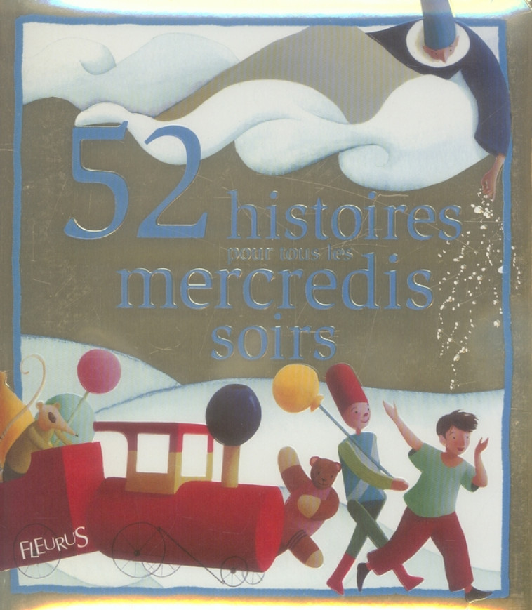 52 HISTOIRES POUR TOUS LES MERCREDIS SOIRS - DE MULLENHEIM - FLEURUS