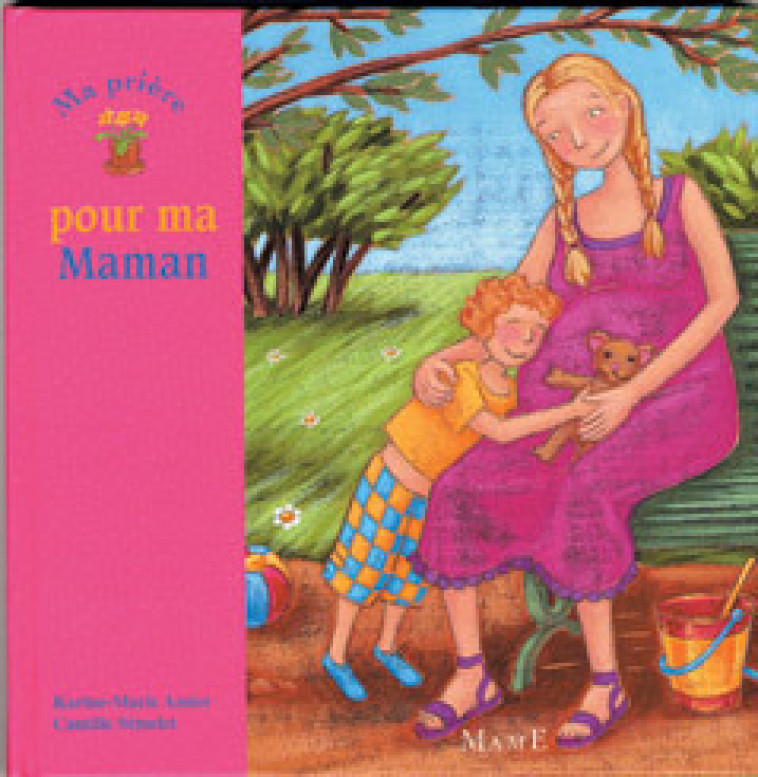 MA PRIERE POUR MA MAMAN - Amiot Karine-Marie, Semelet Camille - MAME