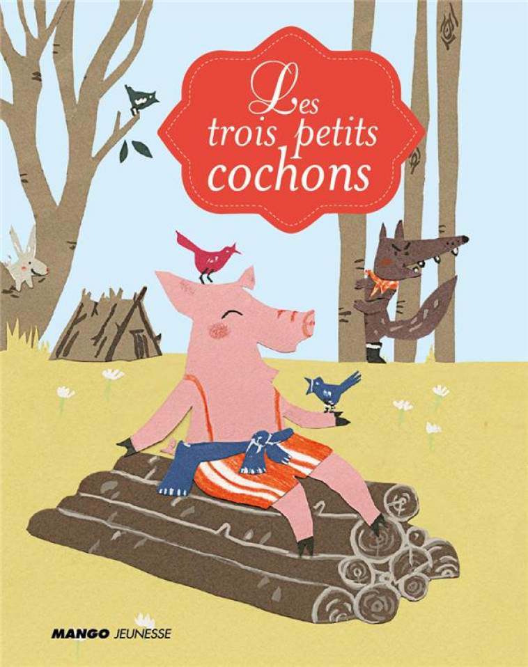 LES TROIS PETITS COCHONS - PENICAUD CLEMENCE - MANGO