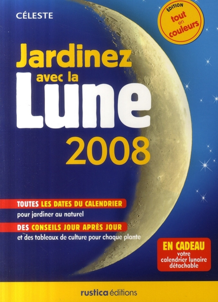 JARDINEZ AVEC LA LUNE 2008 - CELESTE - RUSTICA