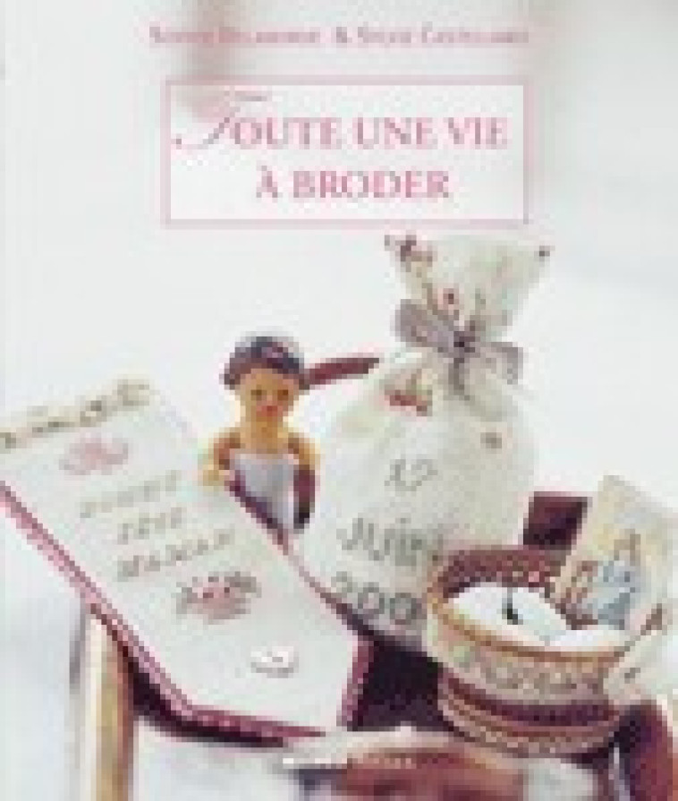 TOUTE UNE VIE A BRODER - Castellano Sylvie - MANGO