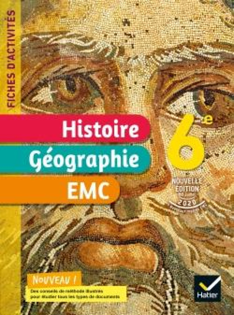 FICHES D'ACTIVITES HISTOIRE-GEOGRAPHIE-EMC 6E - ED. 2021 - CAHIER ELEVE - MARTINEZ/CHASTRUSSE - HATIER SCOLAIRE