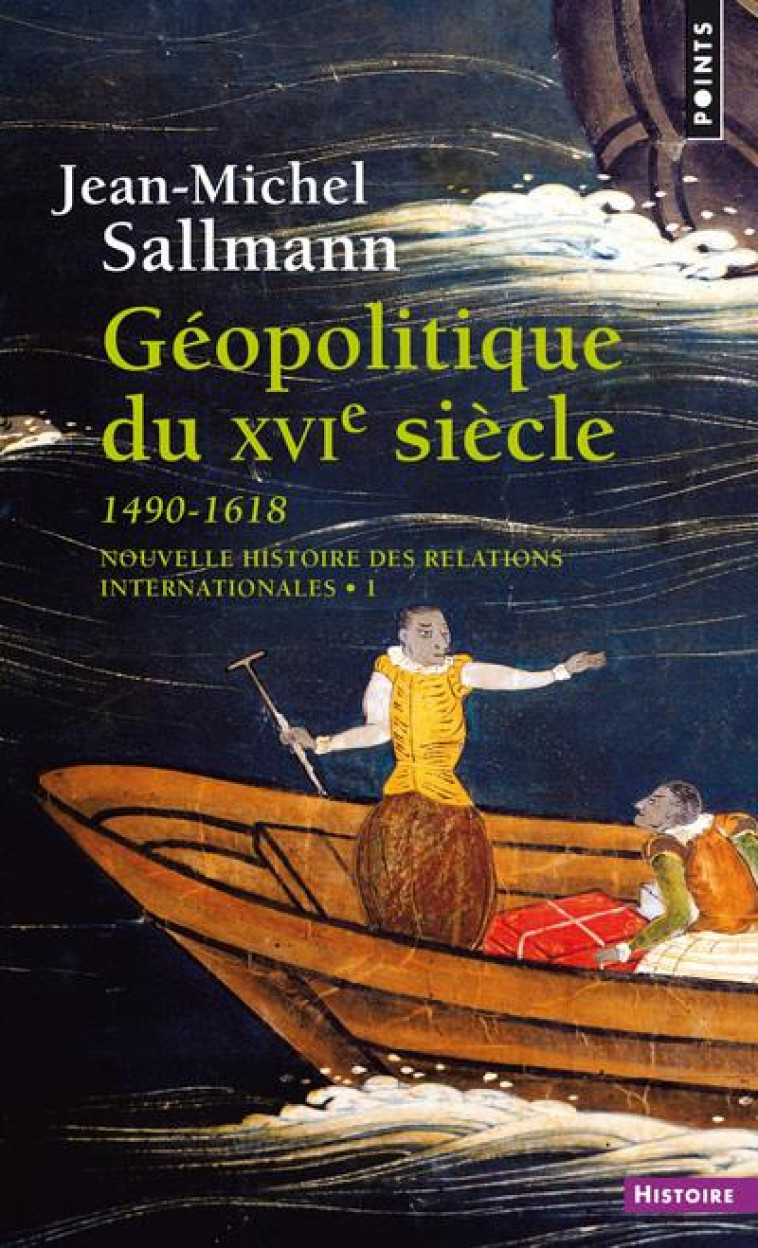 GEOPOLITIQUE DU XVIE SIECLE (1490-1618) - SALLMAN JEAN-MICHEL - SEUIL