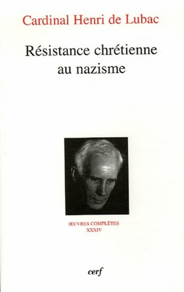 RESISTANCE CHRETIENNE AU NAZISME - LUBAC HENRI DE - CERF