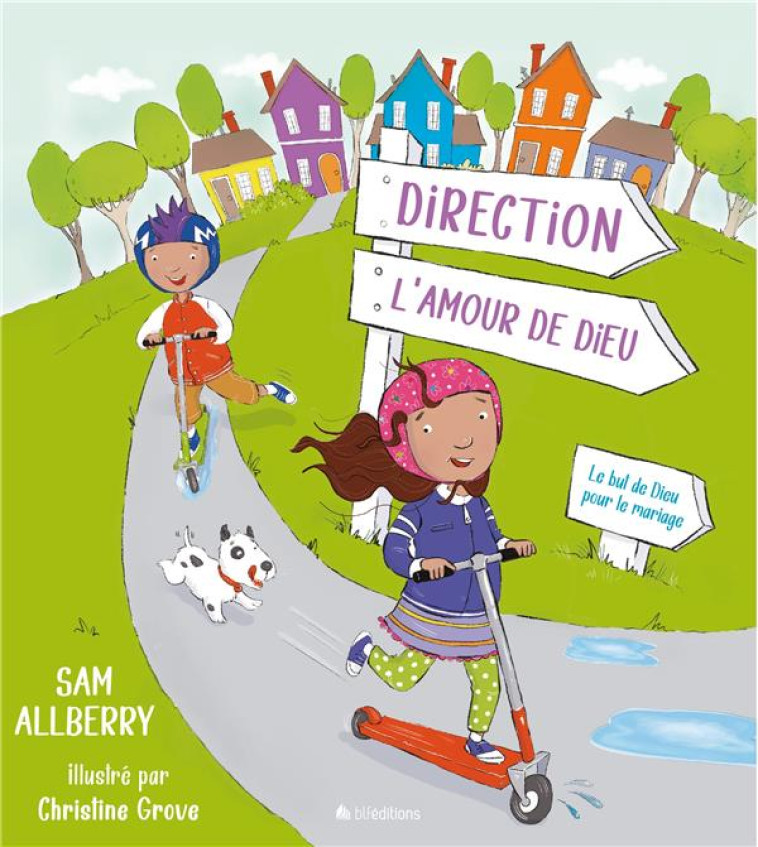 DIRECTION L'AMOUR DE DIEU - LE BUT DE DIEU POUR LE MARIAGE - ALLBERRY SAM - BLF EUROPE