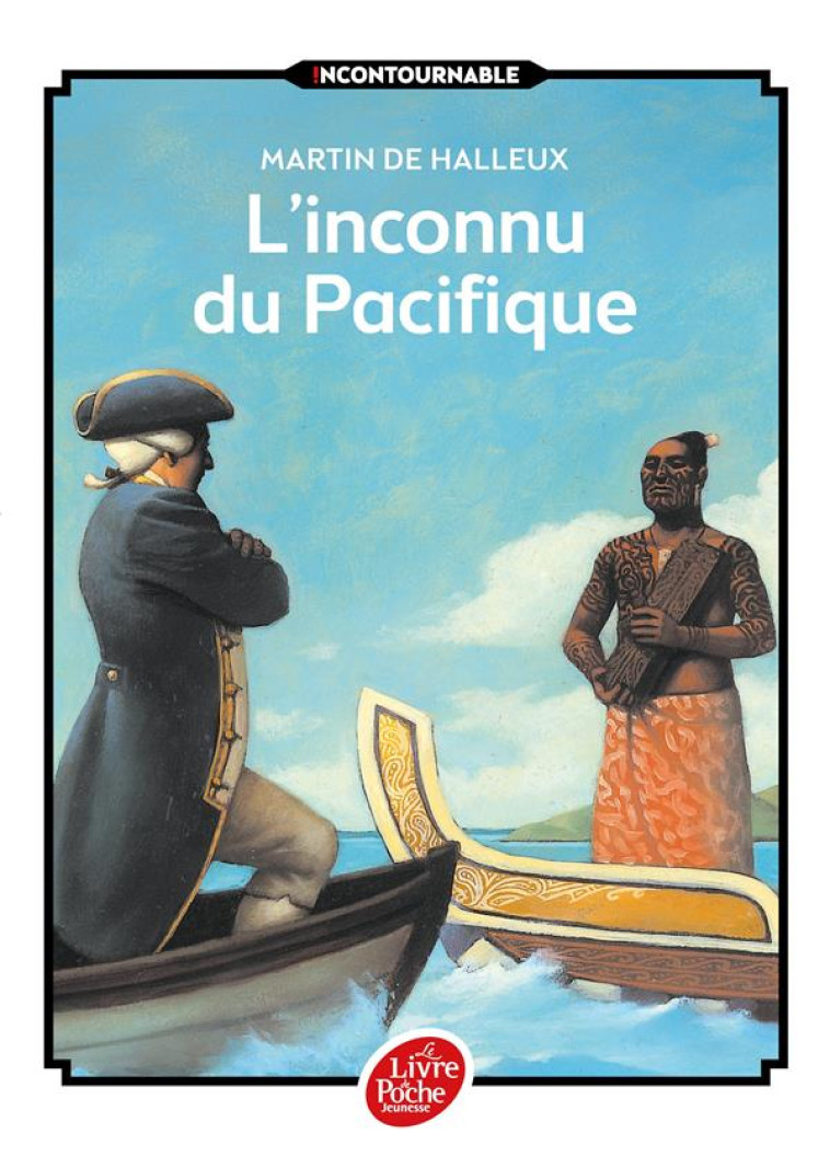 L'INCONNU DU PACIFIQUE - L'EXTRAORDINAIRE VOYAGE DU CAPITAINE COOK - HALLEUX/ROCA - Le Livre de poche jeunesse