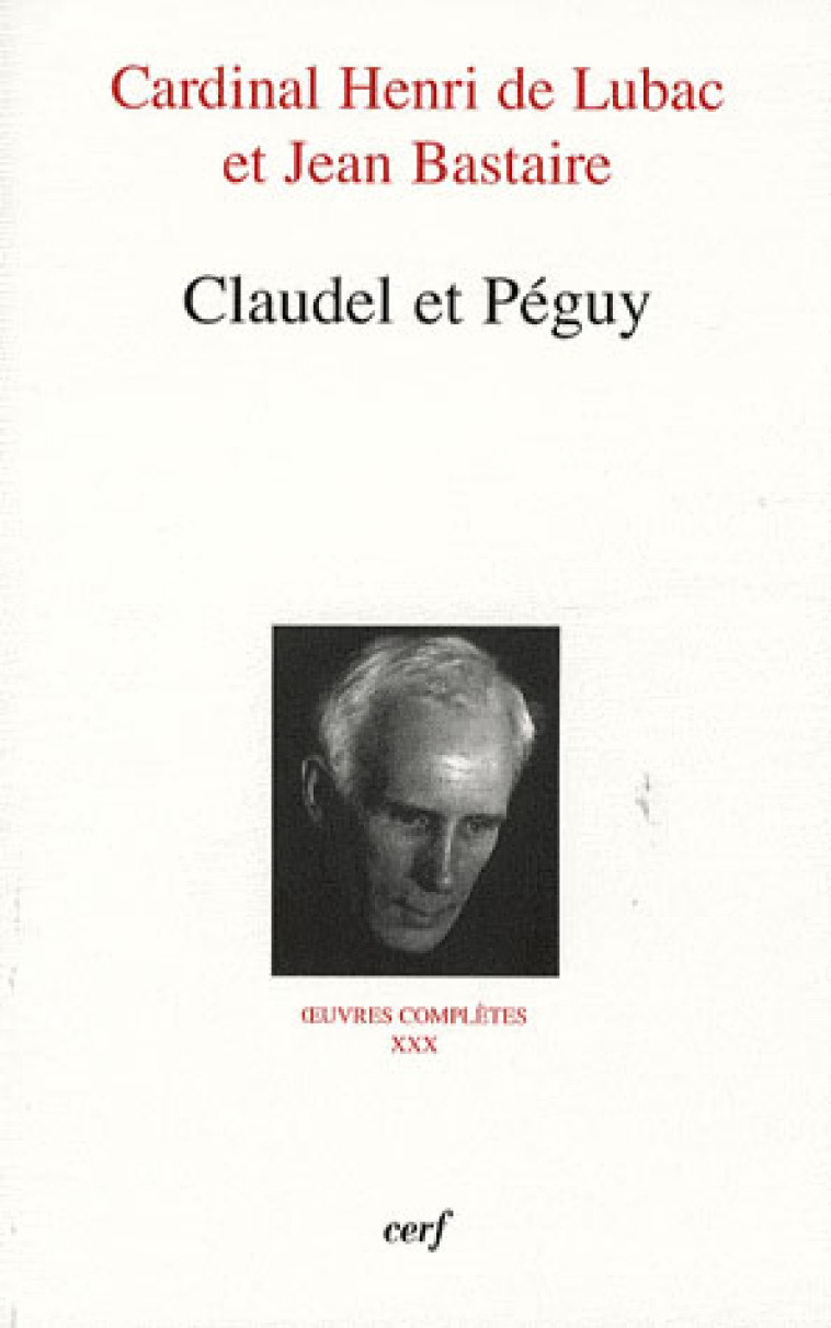 CLAUDEL ET PEGUY - LUBAC HENRI DE - CERF