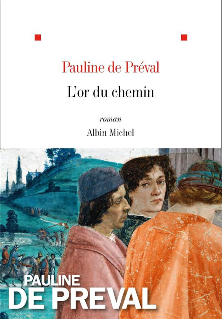 L'OR DU CHEMIN - PREVAL PAULINE DE - ALBIN MICHEL