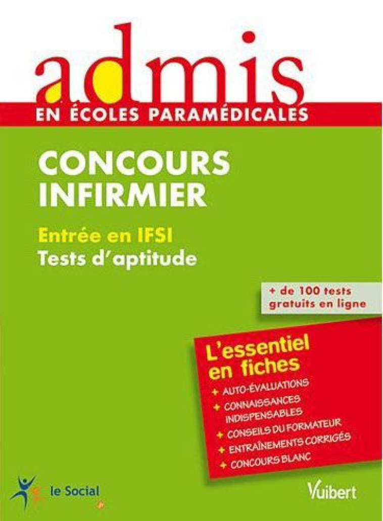 CONCOURS INFIRMIER - TESTS D'APTITUDE - ECRIT - ADMIS - L'ESSENTIEL EN FICHES - DELABRIERE MARC - VUIBERT