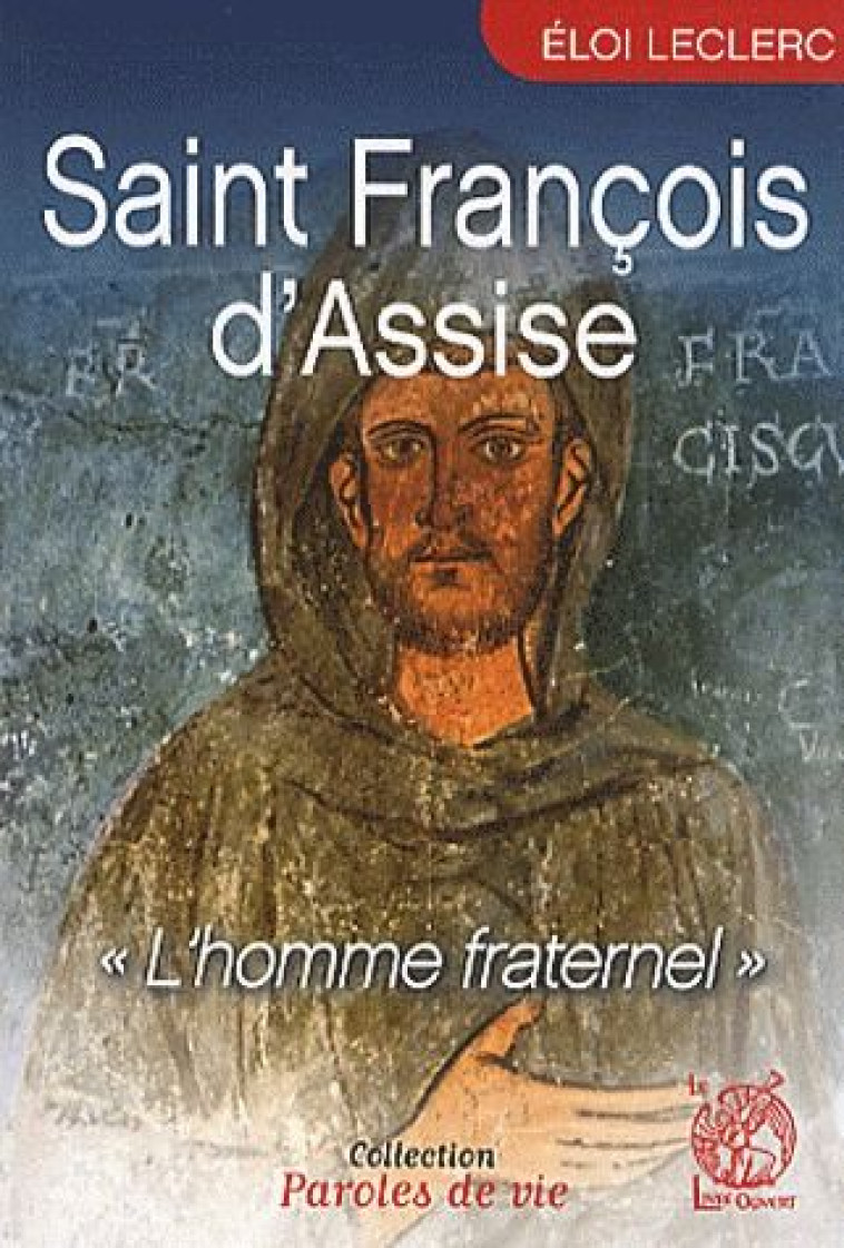 SAINT FRANCOIS D'ASSISE - LECLERC ELOI - LIVRE OUVERT