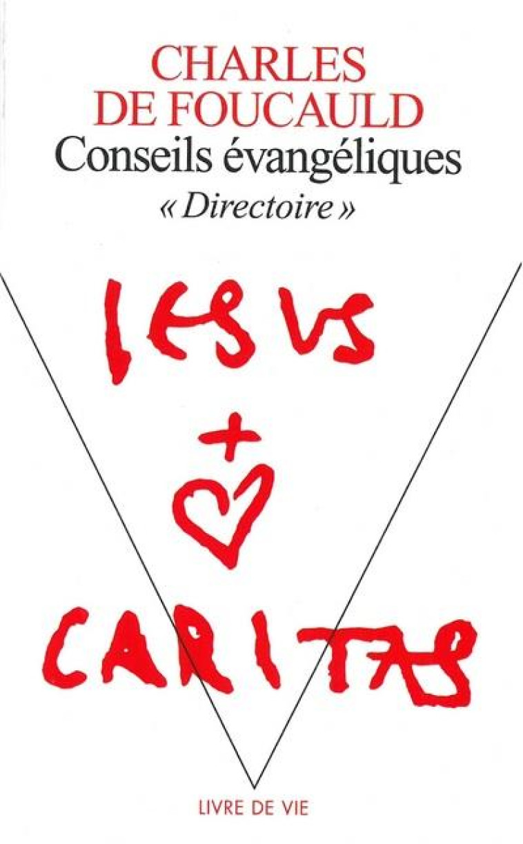 CONSEILS EVANGELIQUES. DIRECTOIRE - CHARLES DE FOUCAULD - SEUIL