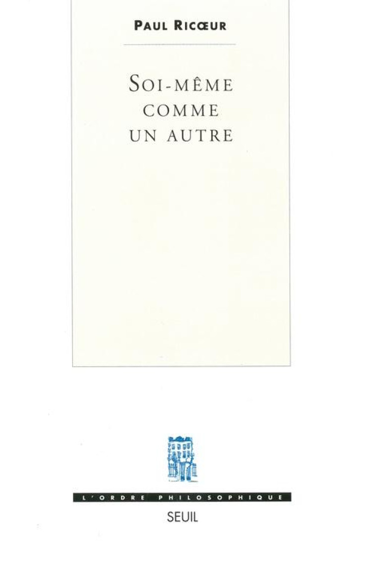 SOI-MEME COMME UN AUTRE - RICOEUR PAUL - SEUIL