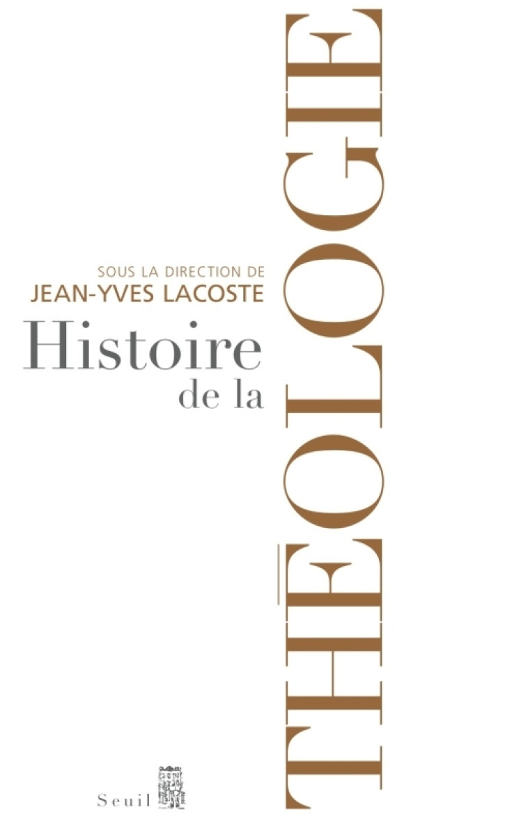 HISTOIRE DE LA THEOLOGIE - Gilles Berceville - SEUIL