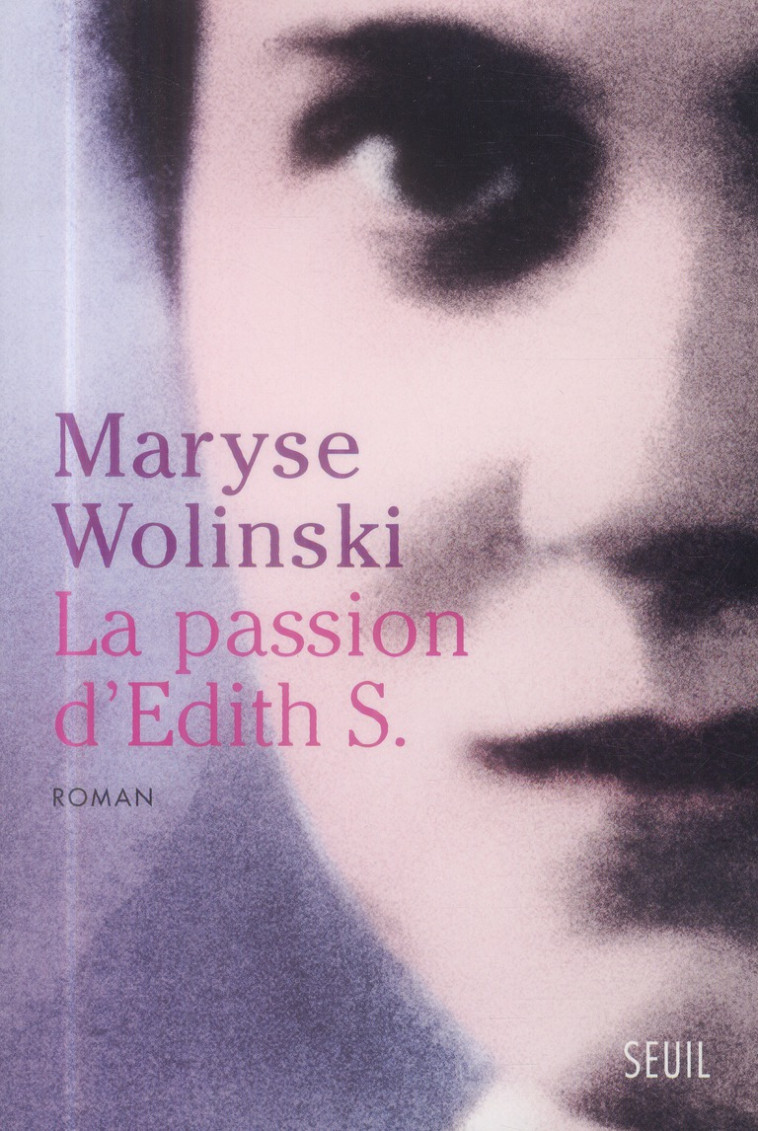 LA PASSION D'EDITH S. - WOLINSKI MARYSE - Seuil