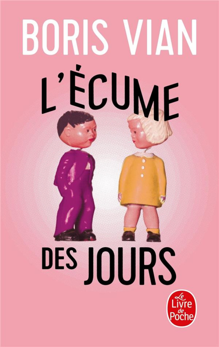 L'ECUME DES JOURS - VIAN BORIS - LGF/Livre de Poche