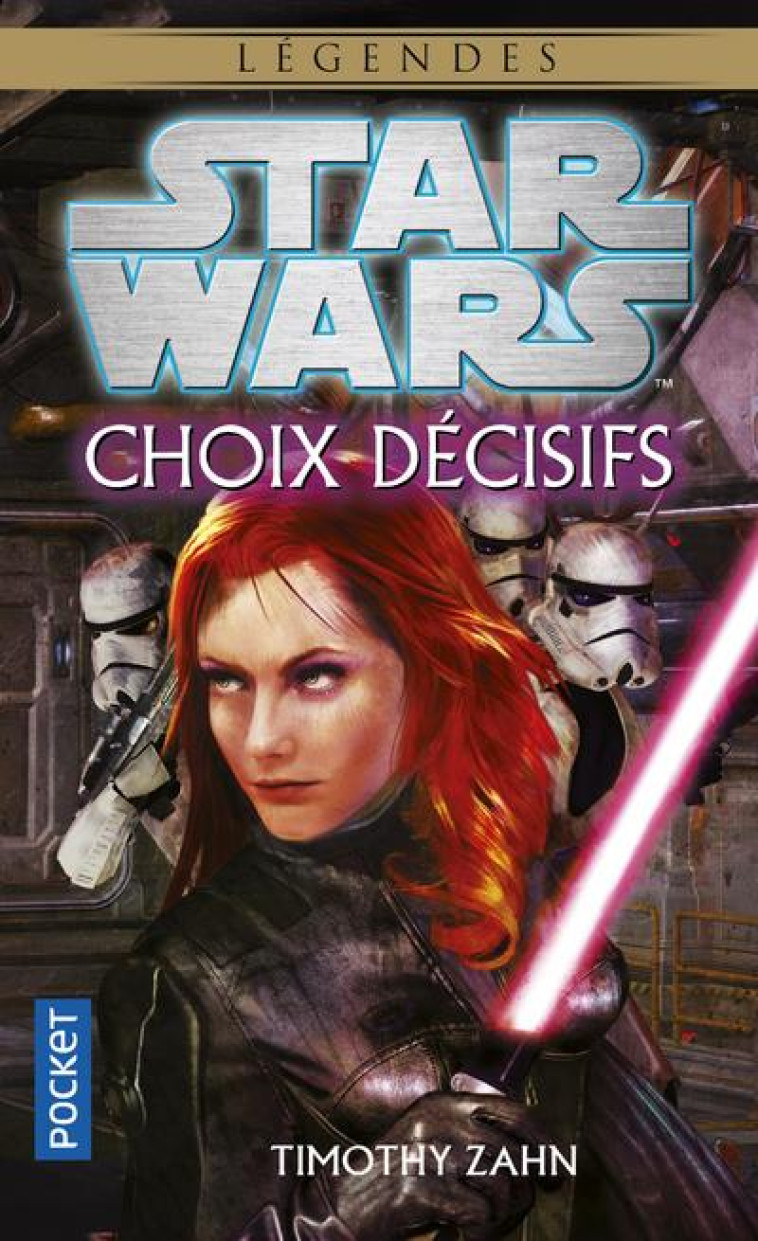 STAR WARS - NUMERO 116 CHOIX DECISIFS - ZAHN TIMOTHY - Pocket