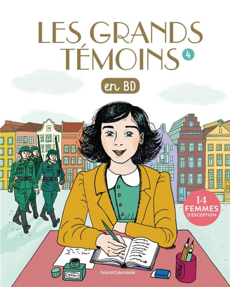 LES GRANDS TEMOINS EN BD , TOME 04 - LES GRANDS TEMOINS EN BD - 14 FEMMES D'EXCEPTION - BORDET-PETILLON S. - BAYARD JEUNESSE