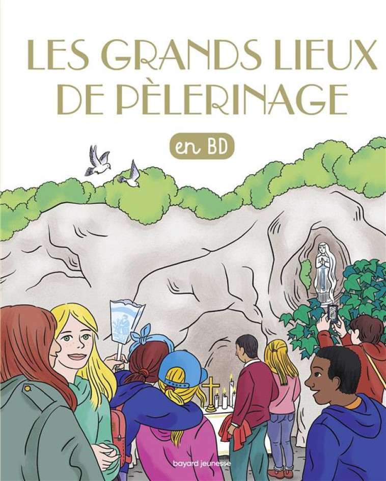 LES CHERCHEURS DE DIEU - T35 - LES GRANDS LIEUX DE PELERINAGE - XXX - BAYARD JEUNESSE