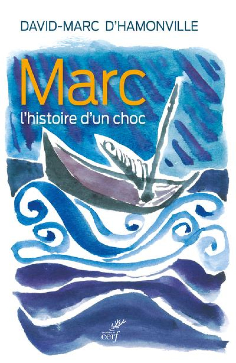 MARC - L'HISTOIRE D'UN CHOC - D'HAMONVILLE DAVID-M - CERF