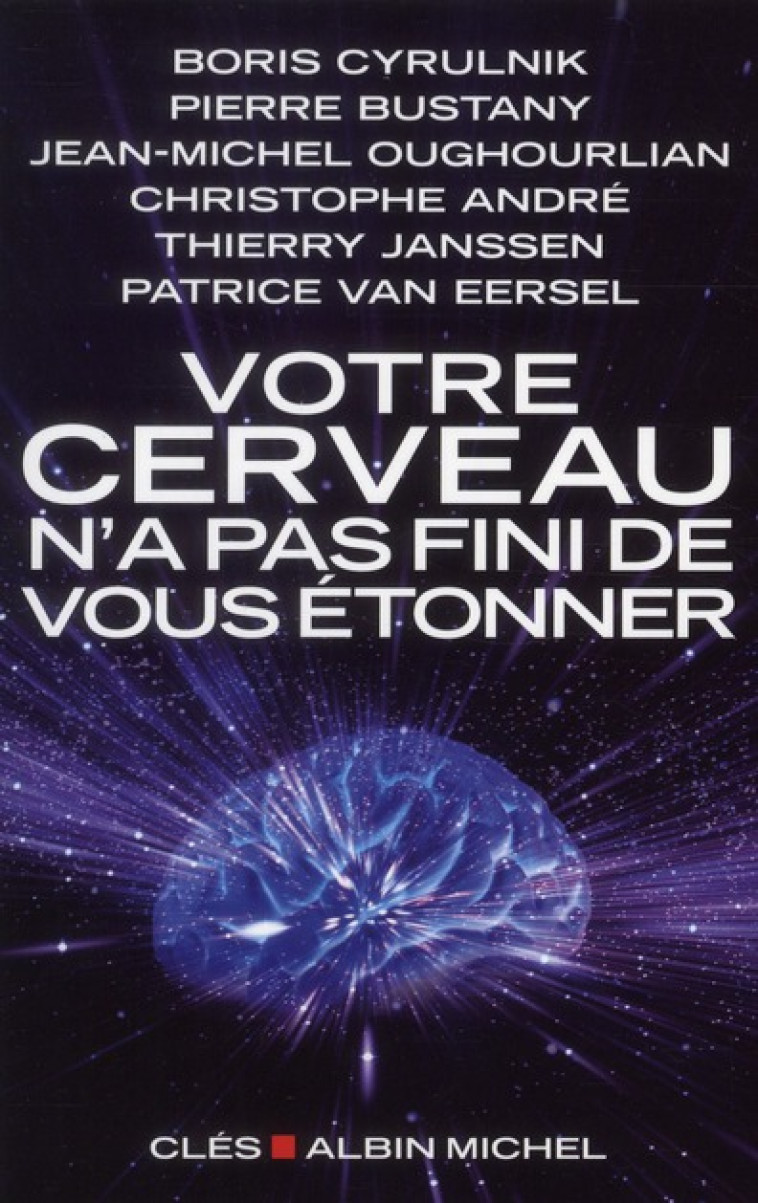 VOTRE CERVEAU N'A PAS FINI DE VOUS ETONNER - ENTRETIENS AVEC PATRICE VAN EERSEL - VAN EERSEL/CYRULNIK - ALBIN MICHEL